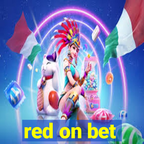 red on bet