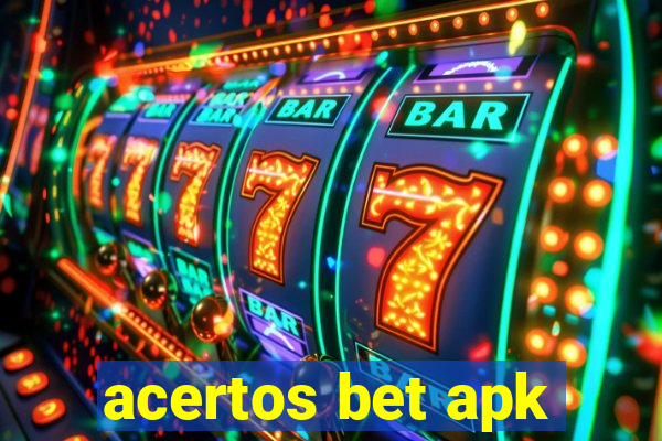 acertos bet apk