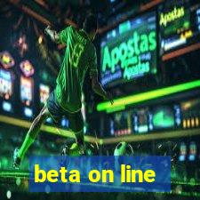 beta on line