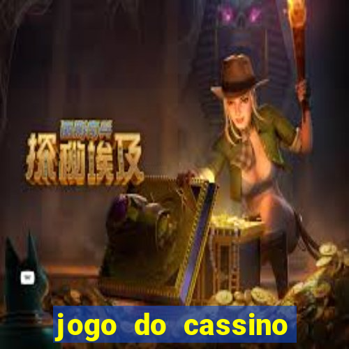 jogo do cassino que ganha dinheiro