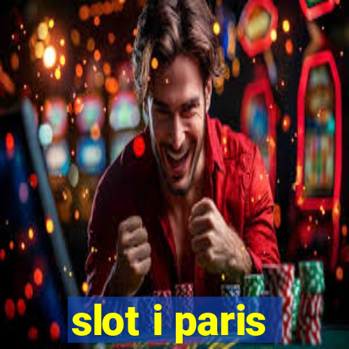 slot i paris