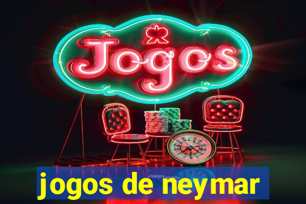 jogos de neymar