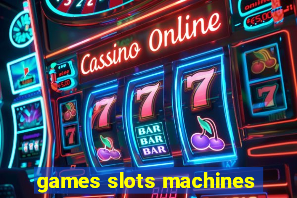 games slots machines