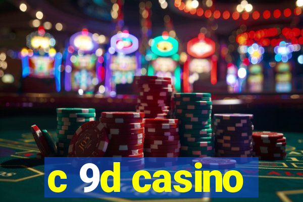 c 9d casino