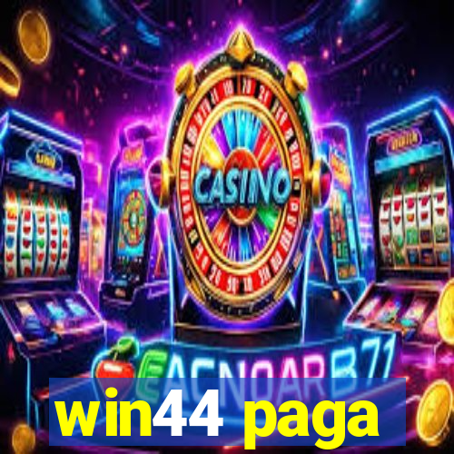 win44 paga