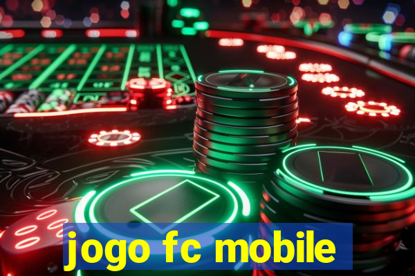 jogo fc mobile