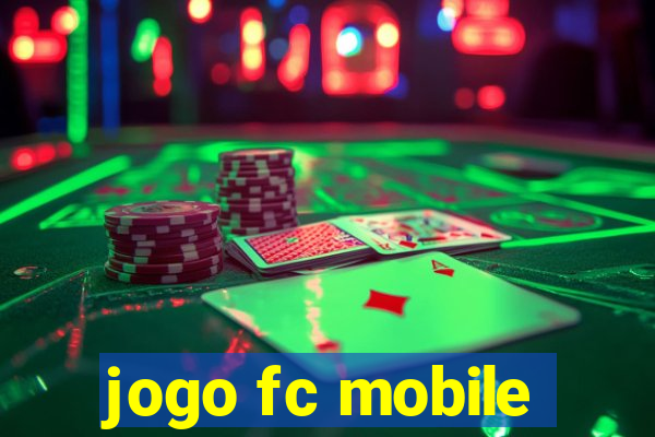 jogo fc mobile