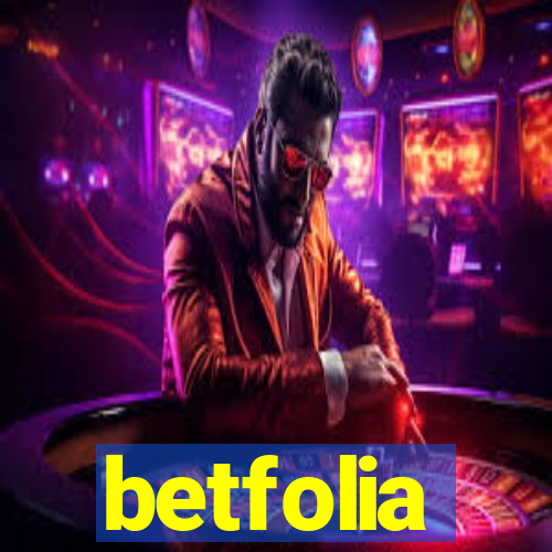 betfolia