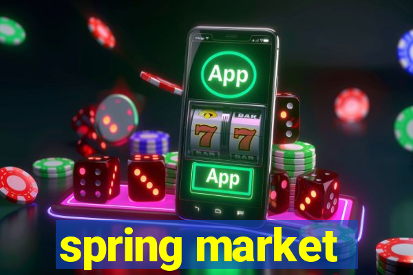 spring market