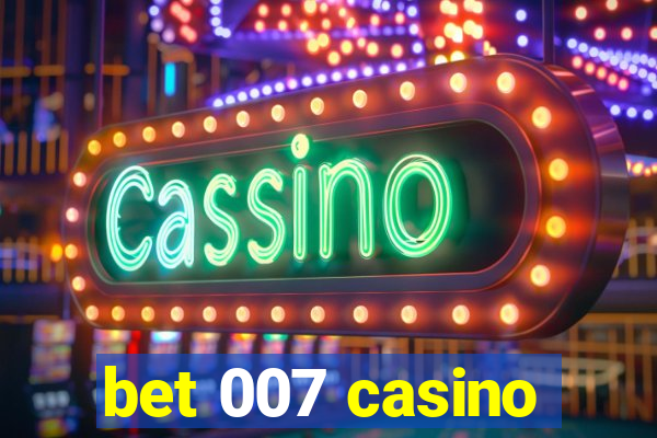 bet 007 casino