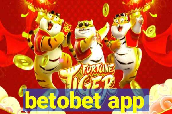 betobet app