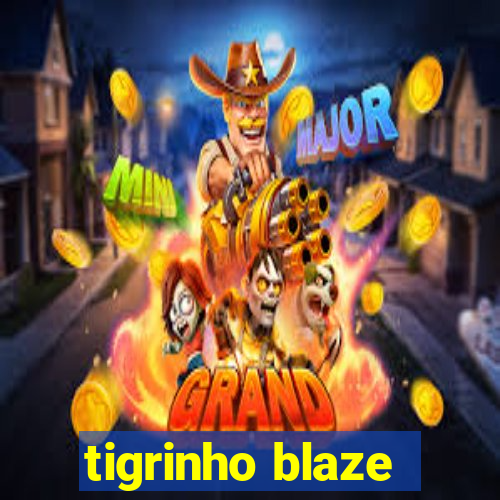 tigrinho blaze