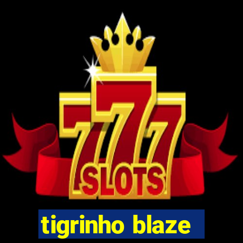 tigrinho blaze