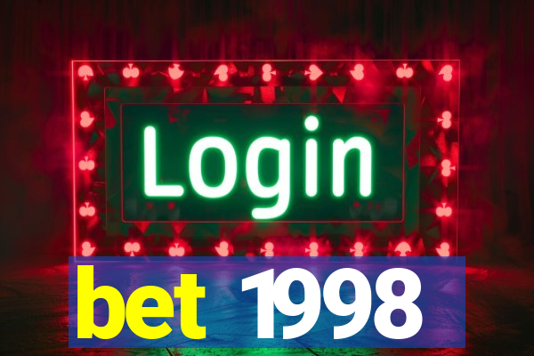 bet 1998