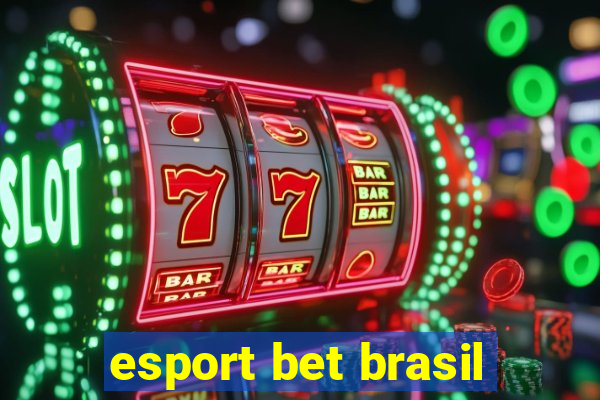 esport bet brasil