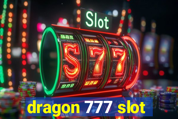 dragon 777 slot