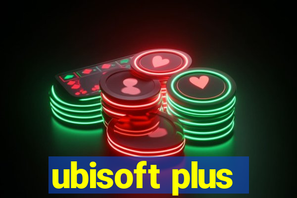 ubisoft plus