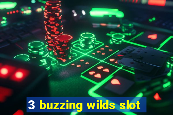 3 buzzing wilds slot