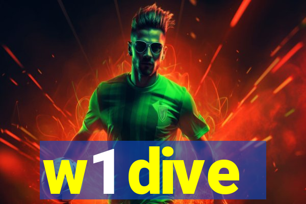 w1 dive