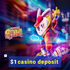 $1 casino deposit