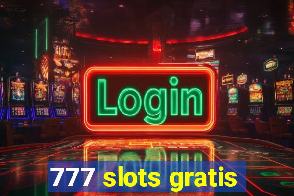 777 slots gratis