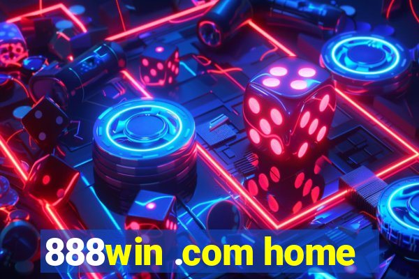 888win .com home