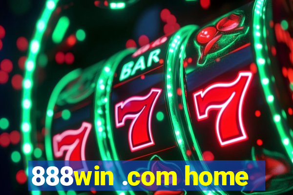 888win .com home