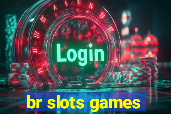 br slots games