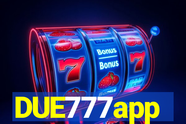 DUE777app