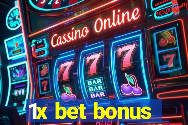 1x bet bonus