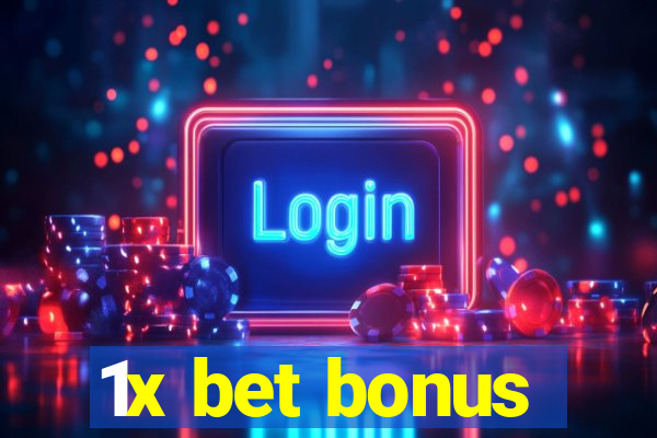 1x bet bonus