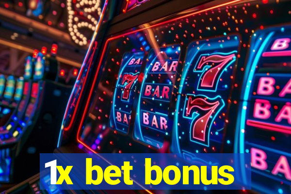 1x bet bonus