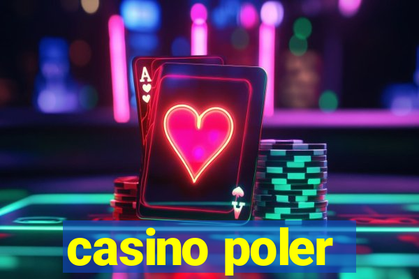 casino poler