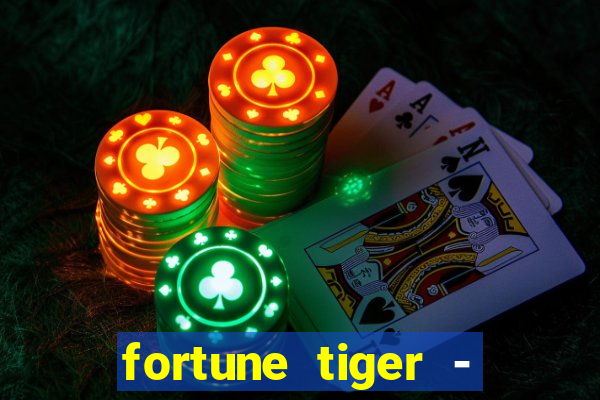 fortune tiger - horário das cartas 10x