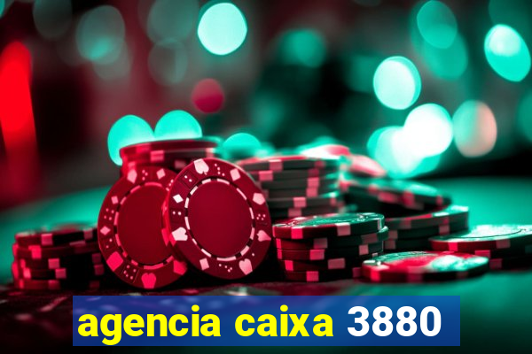 agencia caixa 3880