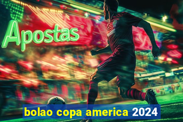 bolao copa america 2024