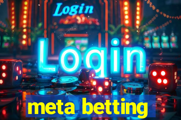 meta betting