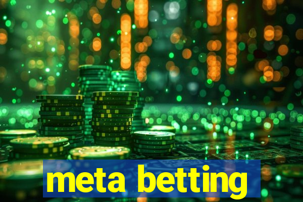 meta betting