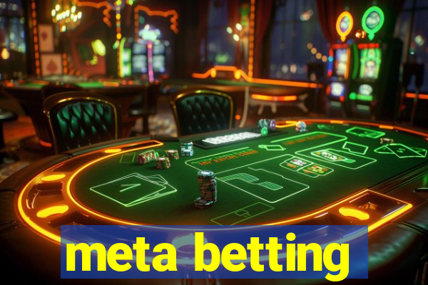 meta betting