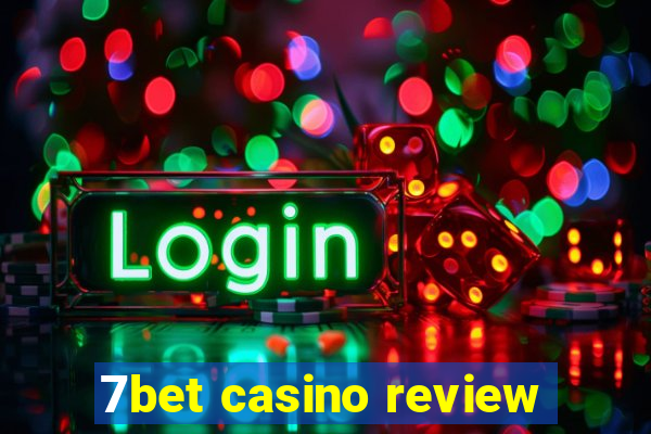 7bet casino review