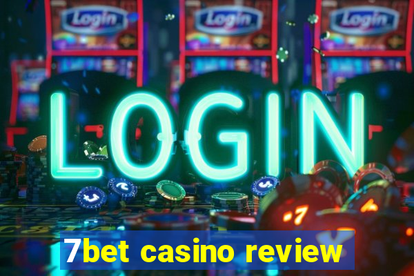 7bet casino review