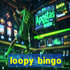 loopy bingo