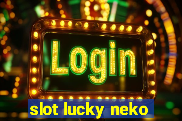 slot lucky neko