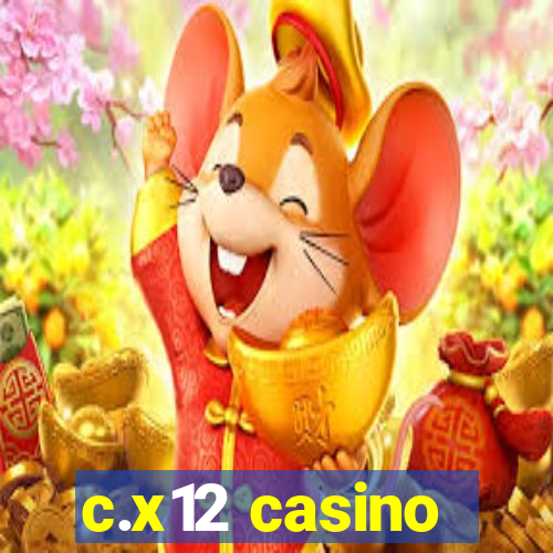 c.x12 casino