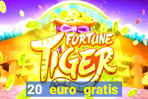 20 euro gratis online casino