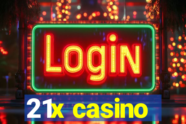 21x casino