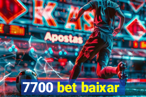 7700 bet baixar