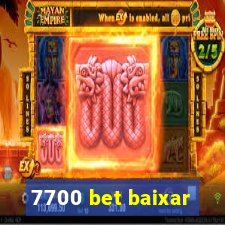 7700 bet baixar