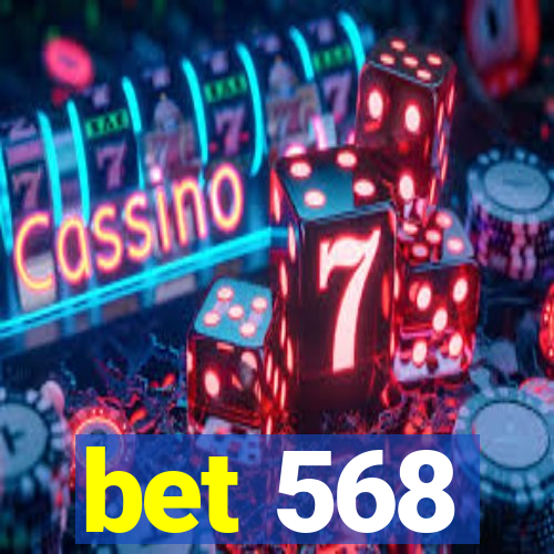 bet 568