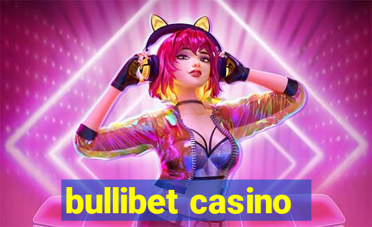 bullibet casino